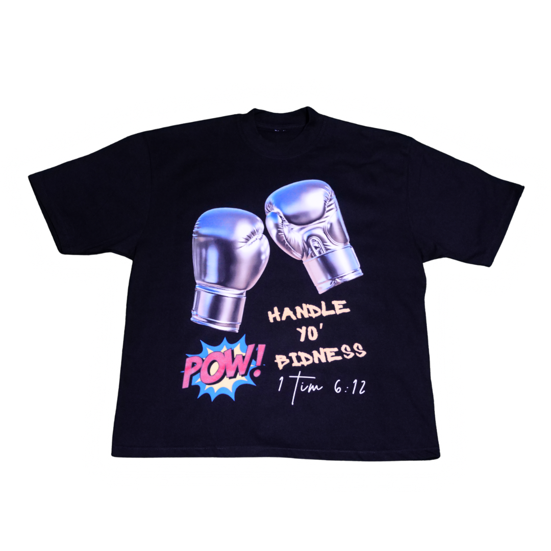 Handle Yo Bidness Tee