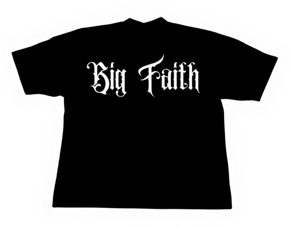 Big Faith Tee