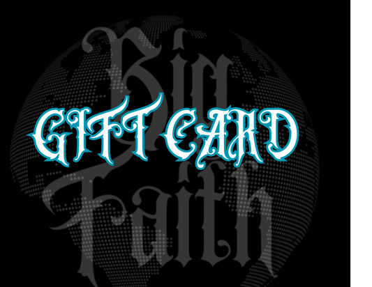 BIG FAITH LA GIFT CARD